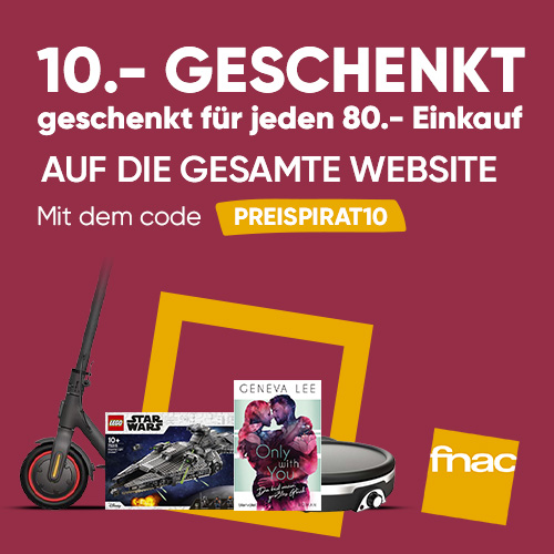 CHF 10.- Rabatt ab CHF 80.- bei Fnac.ch mit exklusivem Gutscheincode