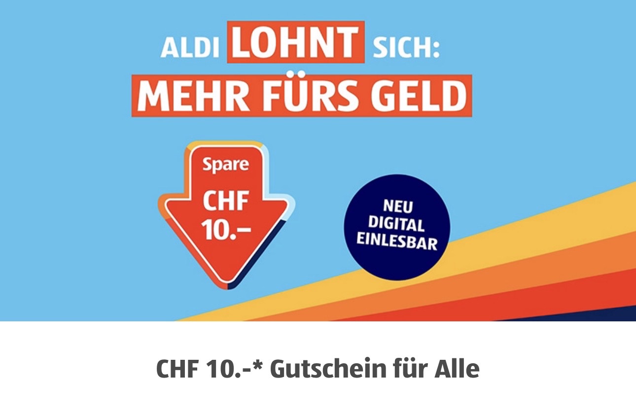 Aldi Gutschein über CHF 10.- ab einem Einkauf von CHF 70.– vom 23. bis 25.5.2024 gültig.