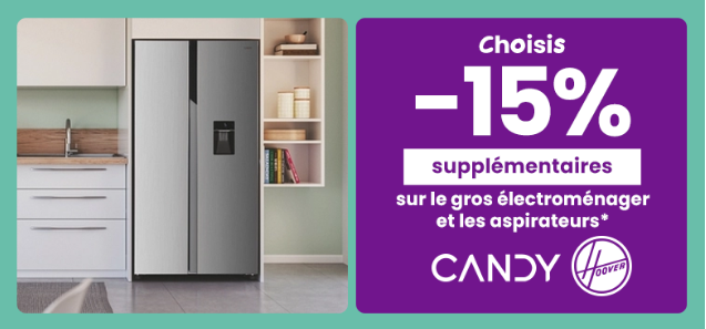 🚨 Super Soldes – -15% Supplémentaires sur les Gros Électroménagers et Aspirateurs Candy & Hoover ! 🏠