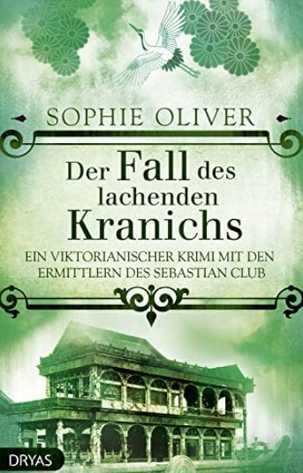 Der Fall des lachenden Kranichs, viktorianischer Krimi (Sebastian Club) gratis bei Amazon