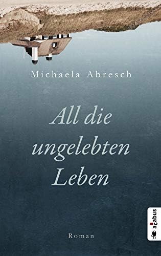 eBook “All die ungelebten Leben” Kindle Edition