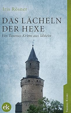 Das Lächeln der Hexe: Ein Taunus-Krimi aus Idstein gratis