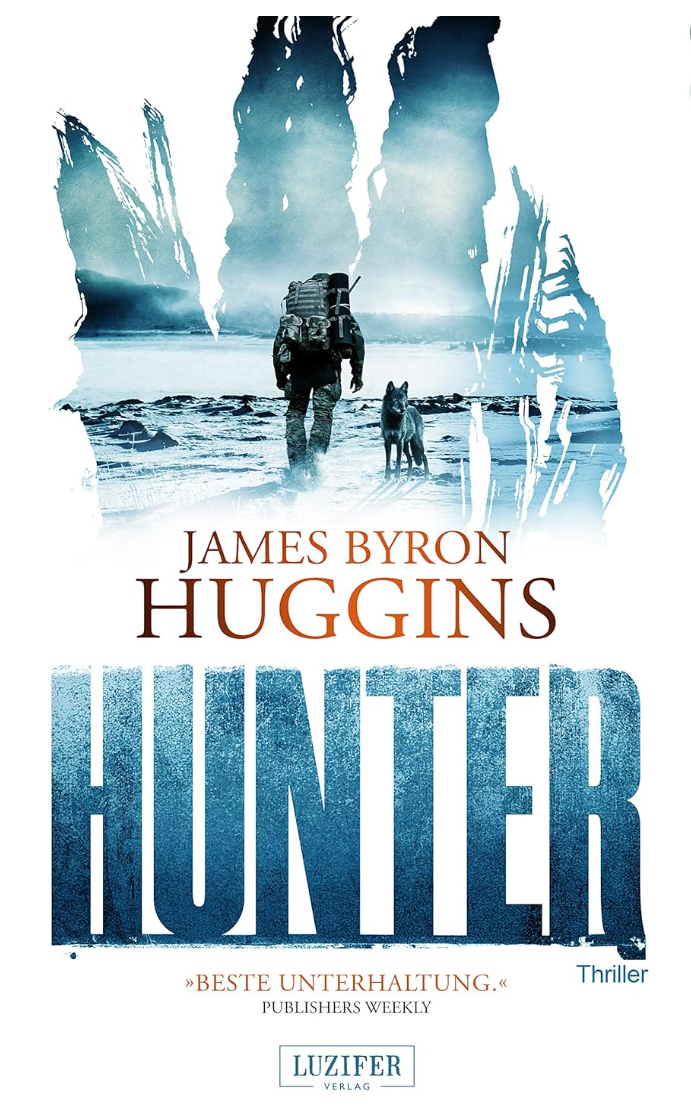 HUNTER: Thriller Kindle Edition von James Byron Huggins bei Amazon gratis