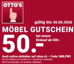 CHF 50.- Coupon für OTTO’S Möbel ab CHF 500.- Einkauf