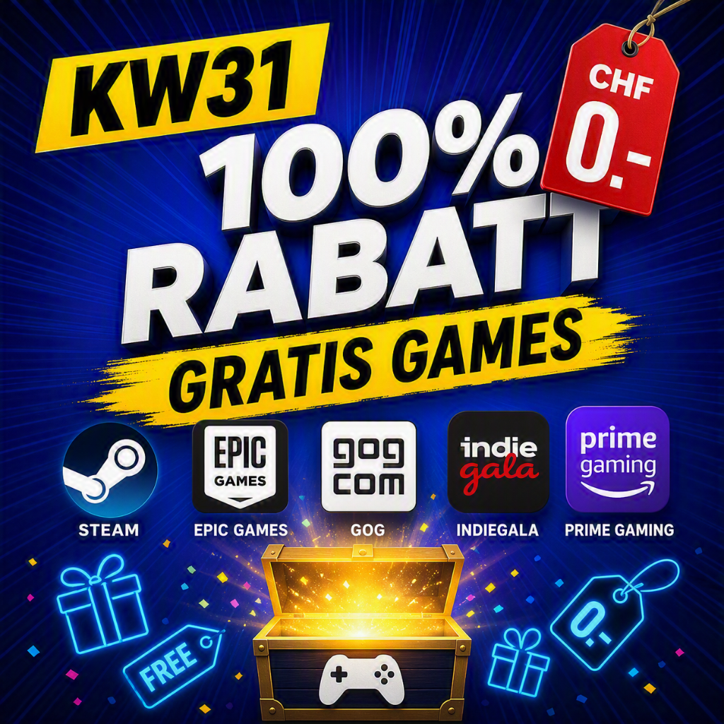 100% Rabatt Games KW31 (Steam, Epic, GOG, Prime Gaming)