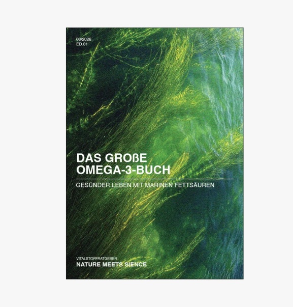 Das grosse Omega-3-Buch: Gesünder leben mit marinen Fettsäuren heute kostenlos