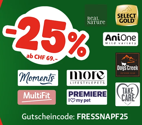 25% Rabatt auf Marken exklusiv bei Fressnapf ab CHF 69