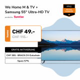 We Home M+ TV + Samsung Ultra-HD 55“ für effektiv CHF 40.- pro Monat