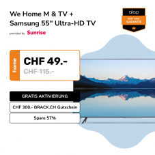 We Home M+ TV + Samsung Ultra-HD 55” für effektiv CHF 40.- pro Monat