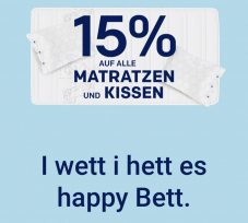 15% Rabatt auf alle Matratzen und Kissen von happy