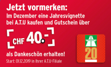 ATU: Vignette 2020 kaufen und 40.- Fr. Gutschein erhalten