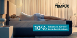 Exklusives TEMPUR Angebot: 10 % Rabatt auf alles ab CHF 200.- Bestellwert