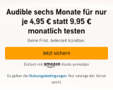 Audible 6 Monate zum halben Preis (4.95€ pro Monat)