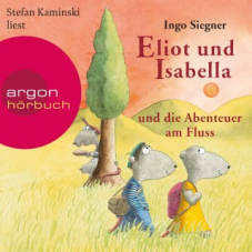 Gratis Kinder-Hörbuch: Eliot und Isabella und die Abenteuer am Fluss