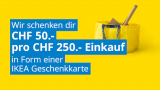 (lokal AG) 1. Mai bei IKEA Spreitenbach - 50 Franken IKEA Gutschein pro 250 Franken Einkauf