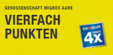[lokal AG, BE, SO / 29.8. bis 1.9.2019] 4-fach Cumulus bei Migros (Supermarkt- und VOI Migros-Partner)