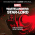 Hörspiel Marvel’s Wastelanders: Star-Lord (Deutsch)