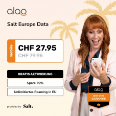 Alao: 70% auf das Salt Europe Data Abo für CHF 27.95 statt CHF 79.95