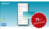 Nur noch heute 75.- geschenkt bei radicant Kontoeröffnung