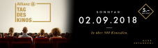 Allianz Tag des Kinos – SONNTAG, 02.09.2018 CHF 5.– PRO TICKET