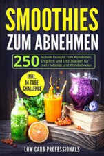 250 Smoothie Rezepte – aktuell kostenfrei als eBook (kindle)
