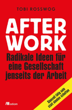 Gratis Ebook & Hörbuch: After Work  Radikale Ideen für eine Gesellschaft ohne Arbeit