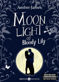 Moonlight - Bloody Lily, Band 1 von 6: Kostenloses Buch bei Amazon über Kindle