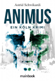Gratis Kindle-Ausgabe bei Amazon: Animus - Ein Köln Krimi (Kommissar Birkholz 2)