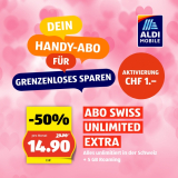 Aldi Mobile Abo Swiss Unlimited Extra: Alles unlimitiert in CH + 5GB Roaming in EU, USA & Kanada