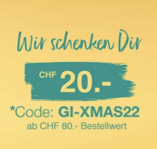Geschenkidee: CHF 20.- Rabatt ab Bestellwert von CHF 80.-