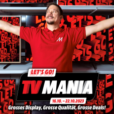 TV Mania - Grosse Displays, Grosse Qualität, Grosse Deals - 32 Fernseher zu Tiefstpreisen bei MediaMarkt