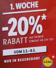 [Raum Zürich/Offline] 20% Rabatt ab 100.- in Lidl Regensdorf