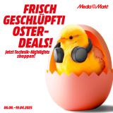MediaMarkt - Frisch geschlüpfti Oster-Deals!
