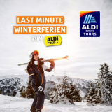 Last Minute Winterferien zum ALDI Preis mit tollen Hotel-Angeboten in der Schweiz, Österreich und Frankreich