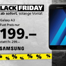 Viele Spezialangebote zum Black Friday bei Fust, z.B. Samsung Galaxy A3 für CHF 199.- statt CHF 299.-