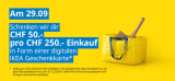 IKEA Gutschein im Wert von CHF 50.- geschenkt pro CHF 250.- Einkauf (IKEA Dietlikon - Sonntag, 29.09.2024)
