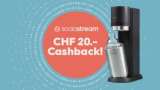 CHF 20 Cashback auf deinen SodaStream Wassersprudler