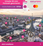 easypark: [lokal ZH] gratis CHF 5+3 Parkwert für Neukunden mit Mastercard