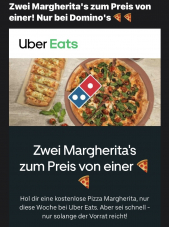 Zwei Margherita’s zum Preis von einer bei Uber Eats bzw. Domino’s