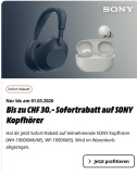Sony Kopfhörer WH-1000XM6, WH-1000XM5, WF-1000XM5, Sofor-Rabatt Promotion bei MediaMarkt