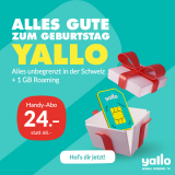 Zum Geburtstag von Yallo: Alles unlimitiert in der Schweiz + 1 GB Roaming und 100 Min. im Ausland für CHF 24.- / Mt.