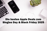 Übersicht der besten Black Friday / Singles Day Deals für Apple Geräte - iPhones, MacBooks, iPads, AirPods, AirTags etc.