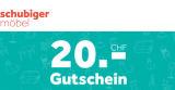 Schubiger Möbel Gutschein - 20 Franken Rabatt ab 80 Franken Bestellwert