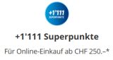 Coop Bon für 1’111 Superpunkte ab 250.- Franken Einkaufswert im Coop Online Shop, gültig bis am 4.4.