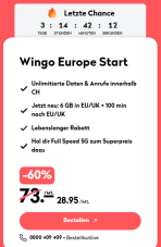 Wingo Europe Start (Swisscom-Netz, CH unlimitiert + 6 GB & 100 Min. Roaming in EU/UK + 5G-Option für CHF 5.–)