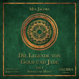 Fantasy-Epos: «Die Legende von Gold und Jade 1: Sonne und Mond » Gratis-Hörbuch