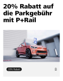 20% Rabatt auf die Parkgebühr mit P+Rail nur für Raiffeisen-Mitglieder mit MemberPlus-Status