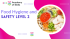 Food Hygiene and Safety level 2