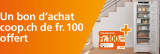 Fust Gutschein – CHF 100.– Coop.ch Gutschein beim Kauf eines Gefrierschranks bis 26.04.2026