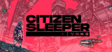 Citizen Sleeper gratis Game im Epic Games Store bis am 25.6. (17 Uhr)